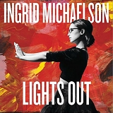 Ingrid Michaelson - Lights Out Deluxe