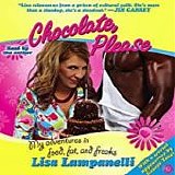 Lisa Lampanelli - Chocolate, Please: My Adventures in Food, Fat, and Freaks  [Audiobook]