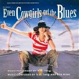 k.d. lang - Music From The Motion Picture Soundtrack "Even Cowgirls Get The Blues"