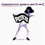 Pizzicato Five - Made in USA