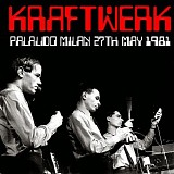 Kraftwerk - Palalido, Milan 1981