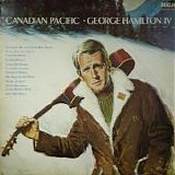 George Hamilton IV - Canadian Pacific