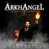 Chad Seiter - Arkhangel: The House of The Seven Stars