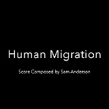 Sam Anderson - Human Migration