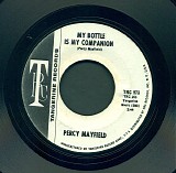 Percy Mayfield - My Bottle Is My Companion / My Love