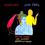 Jure Pukl with Melissa Aldana, Joe Sanders & Gregory Hutchinson - Doubtless