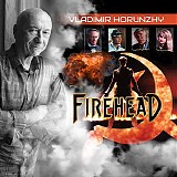 Vladimir Horunzhy - Firehead