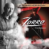 Vladimir Horunzhy - Zorro: All For One