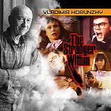 Vladimir Horunzhy - The Stranger Within