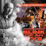 Vladimir Horunzhy - Blink of An Eye