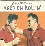 Jerry Williams - Keep On Rollin'