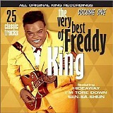 Freddie King - The Very Best Of Freddy King, Vol. 1 (1960-1961)