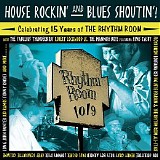 Various artists - House Rockin' and Blues Shoutin'! - Celebrating 15 Years of The Rhythm Room