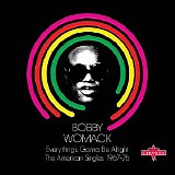 Bobby Womack - (2013) Everything's Gonna Be Alright. The American Singles 1967-76