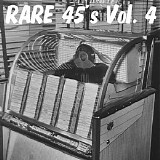 Various artists - Rare 45's Vol. 4