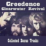 Creedence Clearwater Revival - C.C.R. Bonus Tracks