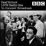 Deaf School - 1976 Radio One 'In Concert' Broadcast