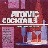 Various artists - Atomic Cocktails - Bring Anoth