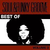 Various artists - Best Of Soul & Funky Groove, Vol. 3