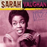 Sarah Vaughan - Ken Burns Jazz Series: Sarah Vaughan