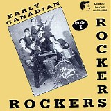 Various artists - Early Canadian Rockers, Vol. 1