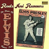 Various artists - Roots & Rumours:The Roots Of Elvis, Vol.2