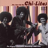 The Chi-Lites - The Best Of The Chi-Lites: The Original Brunswick Recordings 1969-1976