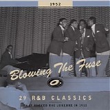 Various artists - Blowing The Fuse: R&B Classics That Rocked The Jukebox In 1952