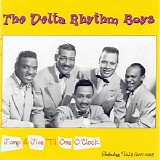 Delta Rhythm Boys - Jump & Jive 'Til One O'Clock (1947-50)