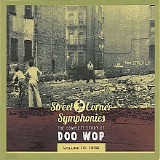 Various artists - Street Corner Symphonies - The Complete Story Of Doo Wop Vol. 10: 1958