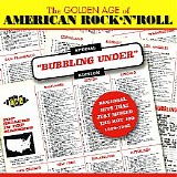 Various artists - The Golden Age Of American Rock 'n' Roll: Special "Bubbling Under" Edition