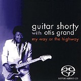 Guitar Shorty And The Otis Grand Blues Band - My Way Or The Highway