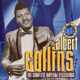 Albert Collins - (1991) The Complete Imperial Recordings