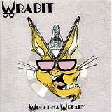 Wrabit - Wrough and Wready