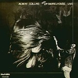 Albert Collins - Barrelhouse - Albert Collins With The Barrelhouse Live
