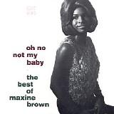 Maxine Brown - (1990) Oh No Not My Baby