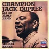 Champion Jack Dupree - Champion Jack Dupree and his Blues Band Feat. Mickey Baker
