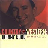 Johnny Bond - Country And Western Standard Transcriptions