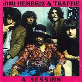 Jimi Hendrix  & Traffic - A Session