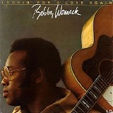 Bobby Womack - Lookin' For A Love Again '74