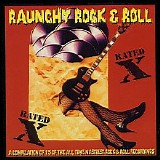 Various artists - Raunchy Rock & Roll