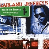 Garland Jeffreys - Wild In The Streets: Best Of 1977-1983