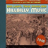 Various artists - Dim Lights, Thick Smoke & Hillbilly Music: Country & Western Hit Parade 1948