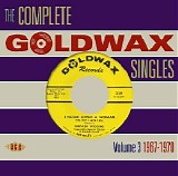 Various artists - The Complete Goldwax Singles, Volume 3, 1967-1970