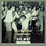 Various artists - Street Corner Symphonies - The Complete Story Of Doo Wop Vol. 2: 1950