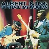 Albert King With Stevie Ray Vaughan - In Session