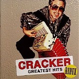 Cracker - Greatest Hits Redux
