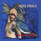 Toni Price - Talk Memphis