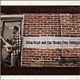 Dave Boyd - Dave Boyd And The Shade Tree Smugglers