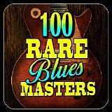 Various artists - 100 Rare Blues Masters